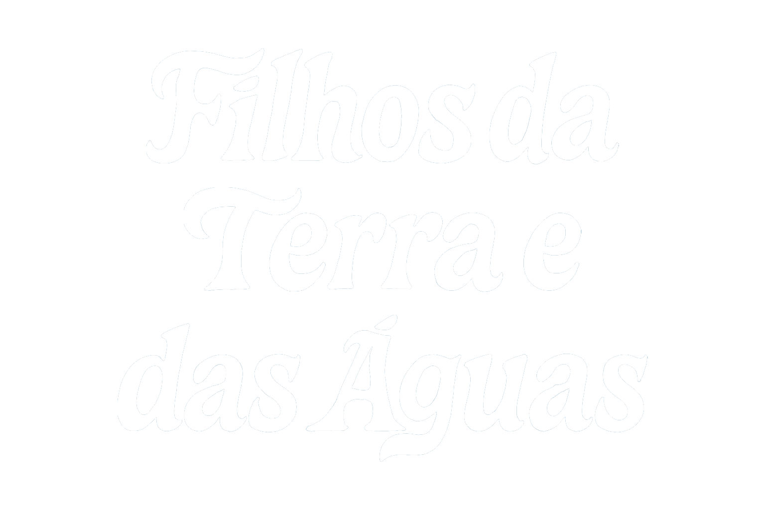 Filhos da Terra e das Águas
